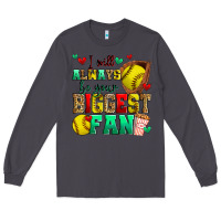 Smoke i will always be your biggest fan softball Long Sleeve Tee - Zillion Design Studio