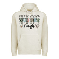 Oatmeal Heather you are enough Premium Hoodie - MaliasSmallBusiness