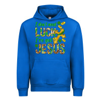 Cobalt I Don't Need Luck I've Got Jesus St. Patricks Urban Hoodie - BundleAndBundleShop