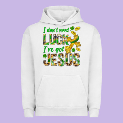 I Don't Need Luck I've Got Jesus St. Patricks Urban Hoodie Designed By Bundleandbundleshop