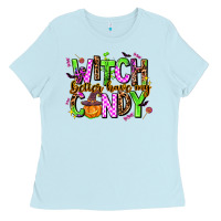 Witch Better Have My Candy Ladies Tee | Teevron