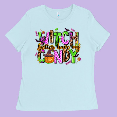 Witch Better Have My Candy Ladies Tee Designed By Adodesignshop