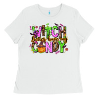 White witch better have my candy Ladies Tee - AdoDesignShop