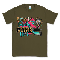 Army Green i can totally make that Classic Tee - Zillion Design Studio