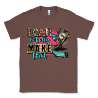 Chestnut i can totally make that Classic Tee - Zillion Design Studio