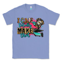 Colony Blue i can totally make that Classic Tee - Zillion Design Studio