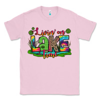 Bubblegum Pink living on lake time Classic Tee - Zillion Design Studio