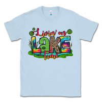 Dusty Blue living on lake time Classic Tee - Zillion Design Studio