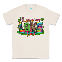 Natural living on lake time Classic Tee - Zillion Design Studio