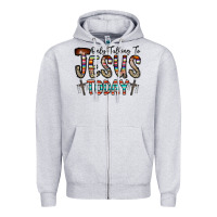 Heather Grey only talking jesus today Zipper Hoodie - CowhideDigitalArt