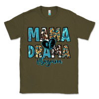 Army Green mama of drama boy mom Classic Tee - Zillion Design Studio