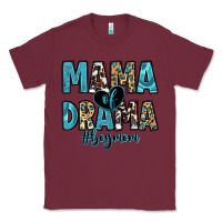 Burgundy mama of drama boy mom Classic Tee - Zillion Design Studio