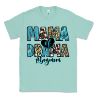 Seafoam mama of drama boy mom Classic Tee - Zillion Design Studio