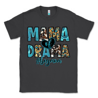 Smoke mama of drama boy mom Classic Tee - Zillion Design Studio