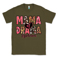 Army Green mama of drama girl mom Classic Tee - Zillion Design Studio