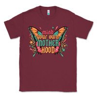 Burgundy mind your own motherhood Classic Tee - Zillion Design Studio