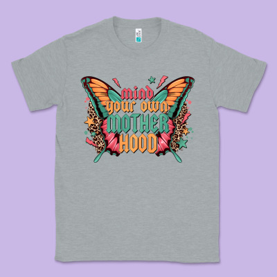 Mind Your Own Motherhood Classic Tee Designed By Zillion Design Studio