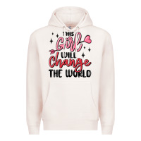 Pale Pink this girl will change the world Premium Hoodie - MaliasSmallBusiness