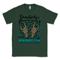 Sports Green Somebody's Problem Hand Skeleton Classic Tee - FaDigitalArtStudio