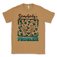 Toasted Coconut Somebody's Problem Hand Skeleton Classic Tee - FaDigitalArtStudio