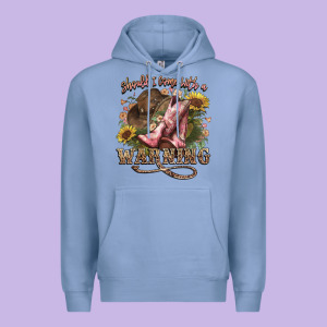 Shouldve Come With A Warning Boots  Cowboy Premium Hoodie Designed By Nancycooperartshop