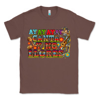 Chestnut ay ay ay canta y no llores Classic Tee - CTS Tumbler Store