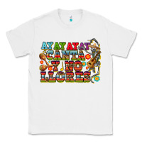 White ay ay ay canta y no llores Classic Tee - CTS Tumbler Store