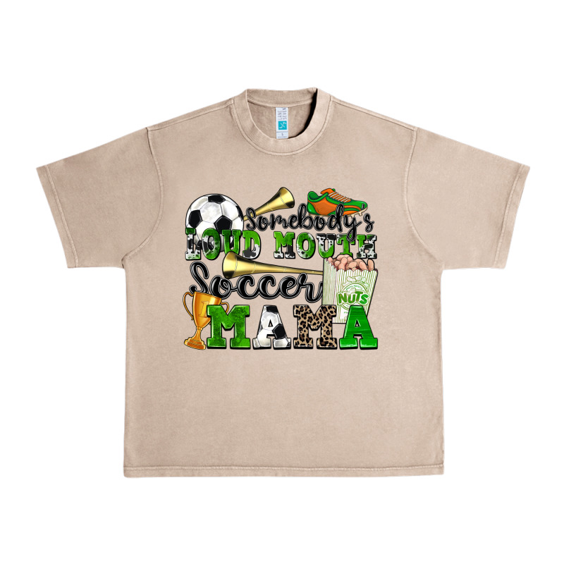 Somebody's Loud Mouth Soccer Mama Urban Heavy Tee by Zillion Design Studio | Teevron