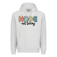 Dove Grey nope not today Premium Hoodie - MaliasSmallBusiness