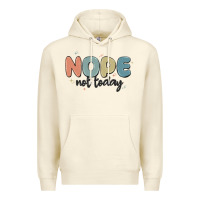 Sandshell nope not today Premium Hoodie - MaliasSmallBusiness