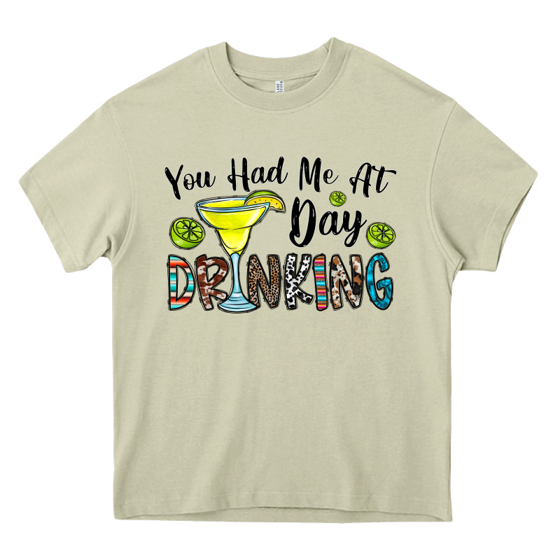 You Had Me At Day Drinkg Heavy Core Tee by CowhideDigitalArt | Teevron