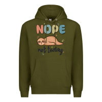 Army Green nope not today Premium Hoodie - MaliasSmallBusiness