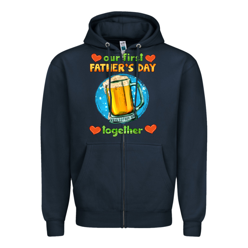 Our First Father's Day Together And Beer Zipper Hoodie by HRA Design Shop | Teevron