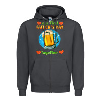 Smoke our first father's day together and beer Zipper Hoodie - HRA Design Shop