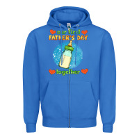 True Royal our first father's day together and baby bottle Zipper Hoodie - HRA Design Shop