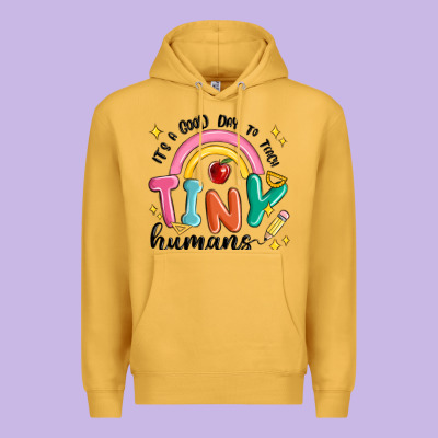 Its A Good Day To Teach Tiny Humans Premium Hoodie Designed By Maliassmallbusiness