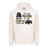 Pale Pink the best things in life mess up your hair Premium Hoodie - MaliasSmallBusiness