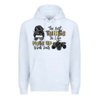 White the best things in life mess up your hair Premium Hoodie - MaliasSmallBusiness