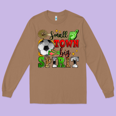 Small Town Big Spirit Soccer Long Sleeve Tee Designed By Zillion Design Studio