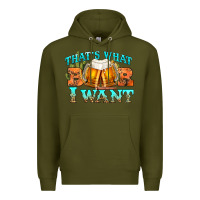Army Green western beer thats what i want Premium Hoodie - NancyCooperArtShop