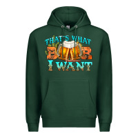 Sports Green western beer thats what i want Premium Hoodie - NancyCooperArtShop