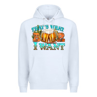 White western beer thats what i want Premium Hoodie - NancyCooperArtShop