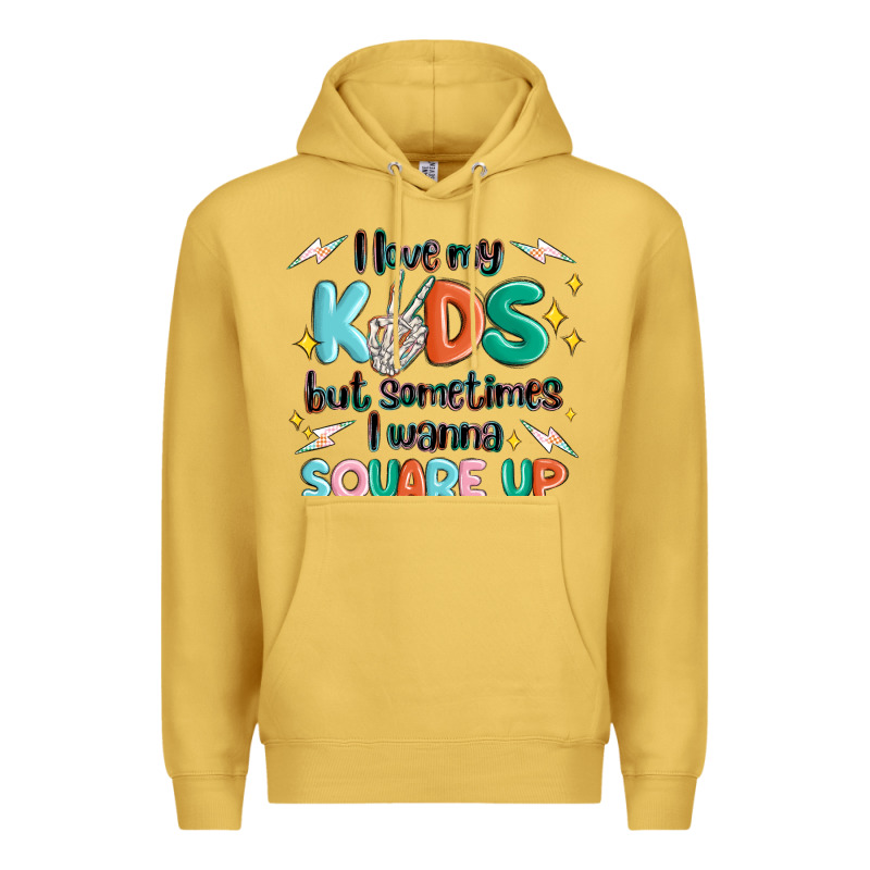 I Love My Kids But Sometimes I Wanna Square Up Premium Hoodie by MaliasSmallBusiness | Teevron