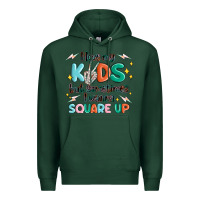 Sports Green i love my kids but sometimes i wanna square up Premium Hoodie - MaliasSmallBusiness