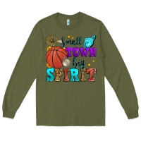 Army Green small town big spirit basketball Long Sleeve Tee - Zillion Design Studio