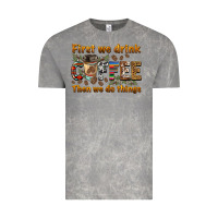 Cloud Rock first we drink then we do things Vintage Tee - BarkalooDesign
