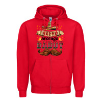 Red nacho average daddy Zipper Hoodie - HRA Design Shop