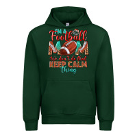 Forest Green I'm a Football mom we don't do that keep calm Urban Hoodie - BundleAndBundleShop