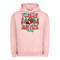 Pigment Salmon I'm a Football mom we don't do that keep calm Urban Hoodie - BundleAndBundleShop