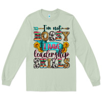Matcha i'm not bossy i have leadership skills Long Sleeve Tee - Zillion Design Studio